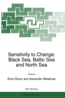 Sensitivity to Change : Black Sea, Baltic Sea and North Sea