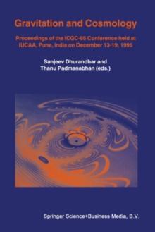 Gravitation and Cosmology : Proceedings of the ICGC-95 Conference, held at IUCAA, Pune, India, on December 13-19, 1995