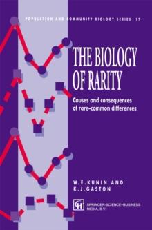 The Biology of Rarity : Causes and consequences of rare-common differences