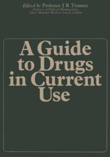 A Guide to Drugs in Current Use