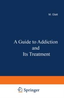 A Guide to Addiction and Its Treatment