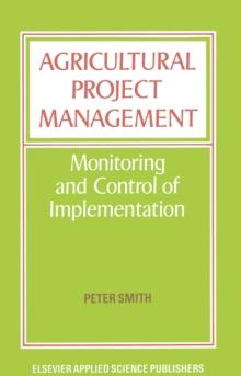 Agricultural Project Management : Monitoring and Control of Implementation