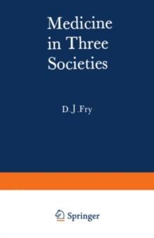 Medicine in Three Societies : A comparison of medical care in the USSR, USA and UK