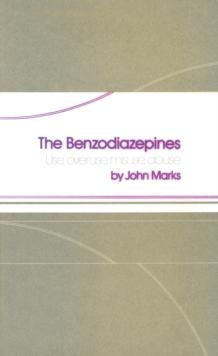 The Benzodiazepines : Use, overuse, misuse, abuse