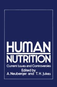 Human Nutrition : Current Issues and Controversies