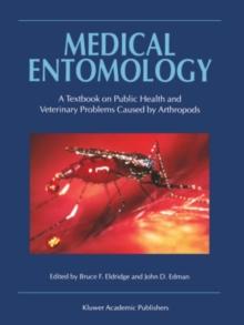 Medical Entomology : A Textbook on Public Health and Veterinary Problems Caused by Arthropods