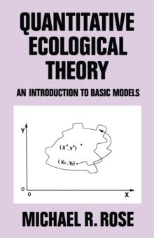 Quantitative Ecological Theory : An Introduction to Basic Models