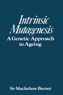 Intrinsic mutagenesis : A genetic approach to ageing