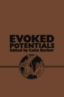 Evoked Potentials : Proceedings of an International Evoked Potentials Symposium held in Nottingham, England