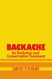 Backache: its Evolution and Conservative Treatment : Its Evolution and Conservative Treatment