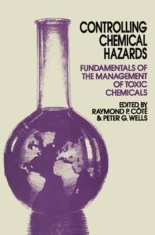 Controlling Chemical Hazards : Fundamentals of the management of toxic chemicals