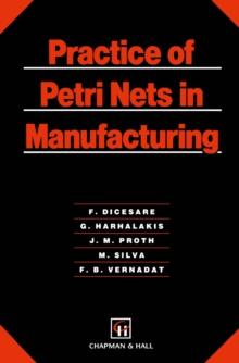 Practice of Petri Nets in Manufacturing