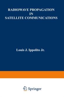 Radiowave Propagation in Satellite Communications