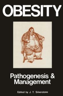 Obesity: Its Pathogenesis And Management : Pathogenesis and Management