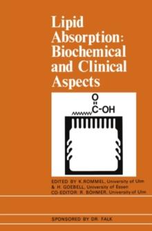 Lipid Absorption: Biochemical and Clinical Aspects : Proceedings of an International Conference held at Titisee, The Black Forest, Germany, May 1975