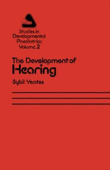 The Development of Hearing : Its Progress and Problems