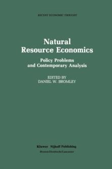 Natural Resource Economics : Policy Problems and Contemporary Analysis