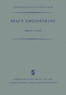 Space Engineering : Proceedings of the Second International Conference on Space Engineering