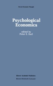 Psychological Economics : Developments, Tensions, Prospects