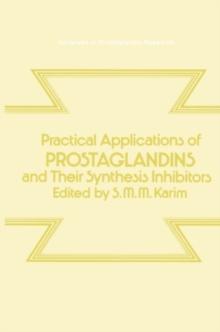 Practical Applications of Prostaglandins and their Synthesis Inhibitors