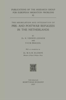 The Assimilation and Integration of Pre- and Postwar Refugees in the Netherlands