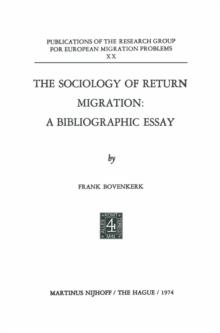 The Sociology of Return Migration: A Bibliographic Essay