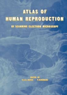 Atlas of Human Reproduction : By Scanning Electron Microscopy