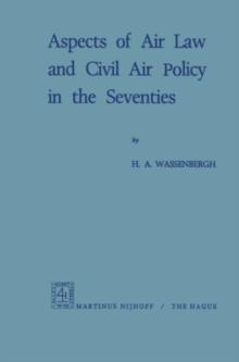 Aspects of Air Law and Civil Air Policy in the Seventies