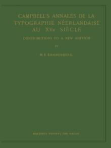 Campbell's Annales de la Typographie Neerlandaise Au XVe Siecle : Contributions to a New Edition