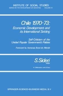 Chile 1970-73: Economic Development and its International Setting : Self-criticism of the Unidad Popular Government's Policies