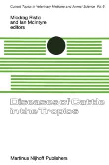 Diseases of Cattle in the Tropics : Economic and Zoonotic Relevance