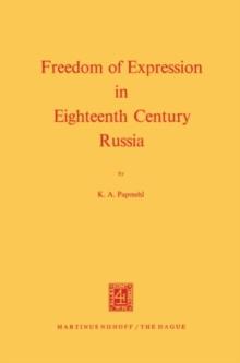 Freedom of Expression in Eighteenth Century Russia