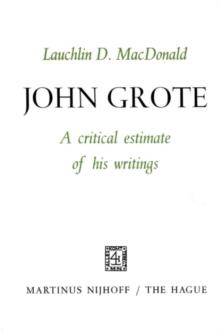 John Grote : A Critical Estimate of his Writings