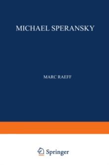 Michael Speransky : Statesman of Imperial Russia 1772-1839