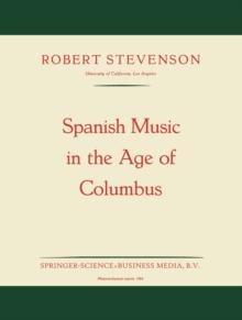 Spanish Music in the Age of Columbus