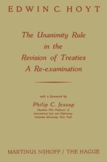 The Unanimity Rule in the Revision of Treaties a Re-Examination