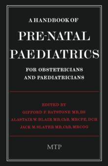 A Handbook of Pre-Natal Paediatrics for Obstetricians and Pediatricians