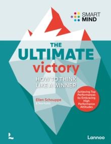 The Ultimate Victory : Learn to think like a winner!