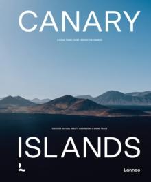 Canary Islands : A Visual Travel Guide Through the Canarias