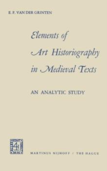 Elements of Art Historiography in Medieval Texts