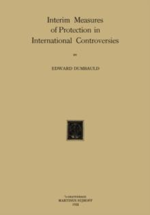 Interim Measures of Protection in International Controversies