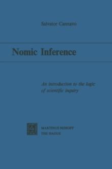 Nomic Inference : An Introduction to the Logic of Scientific Inquiry