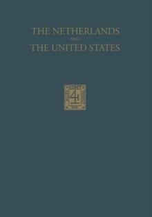 The Netherlands and the United States : Their Relations in the Beginning of the Nineteenth Century