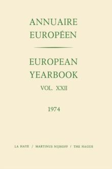 European Yearbook / Annuaire Europeen : Vol. XXII