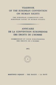 Yearbook of the European Convention on Human Rights / Annuaire de la Convention Europeenne des Droits de L'Homme : The European Commission and Europan Court of Human Rights / Commission et Cour Europe