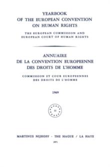 Yearbook of the European Convention on Human Rights / Annuaire de la Convention Europeenne des Droits de L'Homme