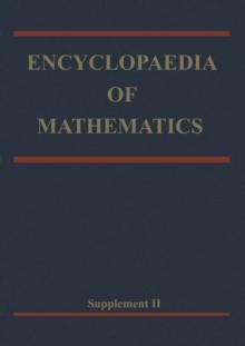 Encyclopaedia of Mathematics : Supplement Volume II