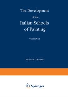 The Development of the Italian Schools of Painting : Volume VIII