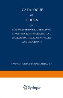 Catalogue of Books on European History, Literature, Linguistics, Shipbuilding and Navigation, Theology, Voyages and Geography