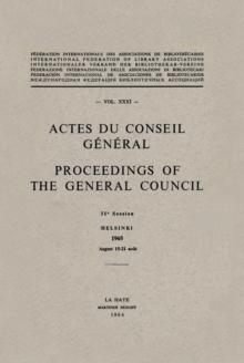 Actes du Conseil General Proceedings of the General Council : VOL. XXXI, 31e Session Helsinki 1965 August 15-21 aout